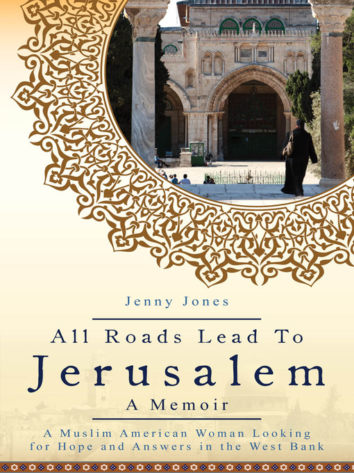 Title details for All Roads Lead to Jerusalem by Jenny Lynn Jones - Available